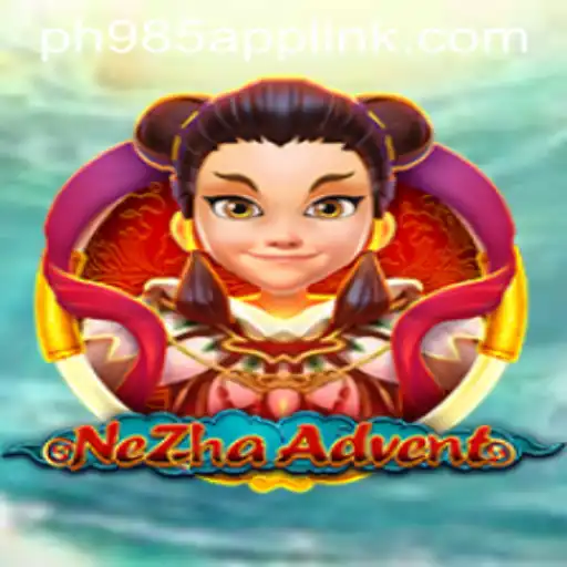 NeZhaAdvent: A Revolutionary Gaming Experience with PH985 App