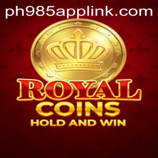 RoyalCoins: The Thrilling Adventure Awaits on PH985 App