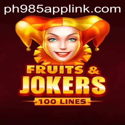 FruitsAndJokers100: A Captivating Gaming Experience on PH985 App
